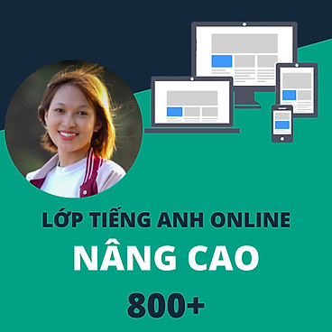 Khóa Học Online Luyện Toeic Nâng Cao 800+