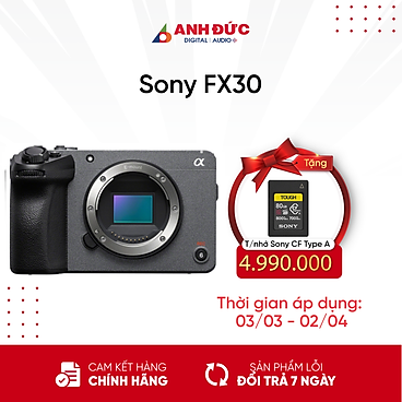 Mua Sony FX30 - Hàng Chính Hãng | Máy quay Cinema Line tại Anh Đức Digital