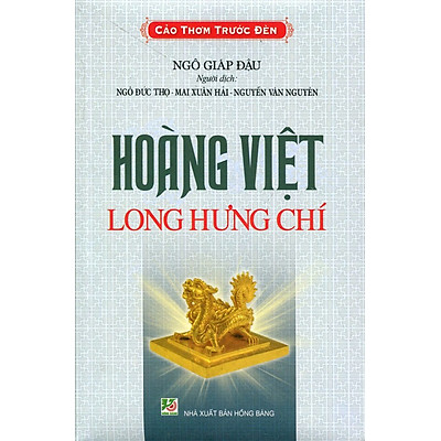 Cảo Thơm Trước Đèn - Hoàng Việt Long Hưng Chí