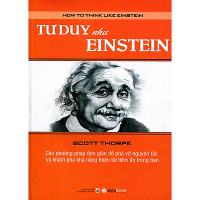 Tư Duy Như Einstein (Tái Bản) | Tiki
