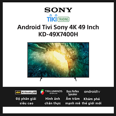 Android Tivi Sony 4K 49 Inch KD-49X7400H