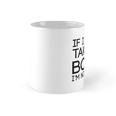 Cốc sứ in hình - If I Can't Take My Book I'm Not Going Mug - - Best Gift For Family Friends- MS 646