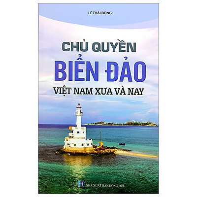 Chủ Quyền Biển Đảo Việt Nam Xưa Và Nay