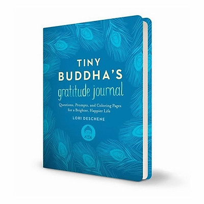 Tiny Buddha's Gratitude Journal: Questions, Prompts, And Coloring Pages For A Brighter, Happier Life