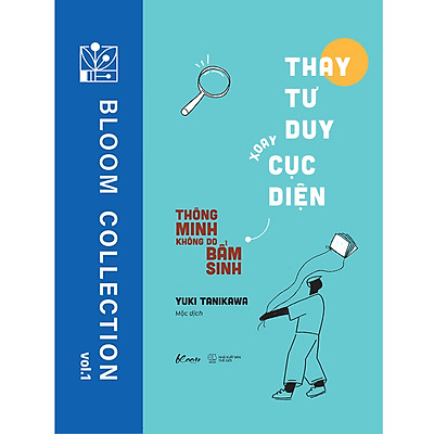 Thay Tư Duy – Xoay Cục Diện – Thông Minh Không Do Bẩm Sinh