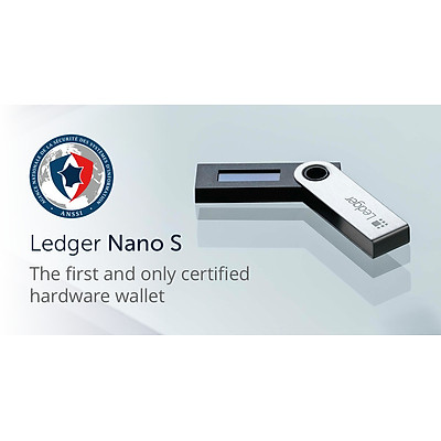 Ví Trữ Lạnh Ledger Nano S - Chính Hãng Ledger Pháp - Nguyên Seal, Mới 100%, Firmware mới nhất