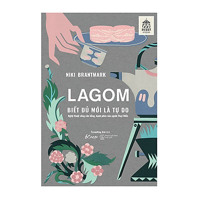 LAGOM – Biết đủ mới là Tự do