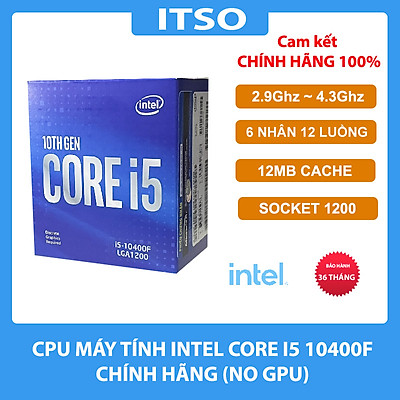 CPU máy tính Intel Core I5 10400F 2.9Ghz, 12MB Cache, Socket LGA1200 - Hàng chính hãng