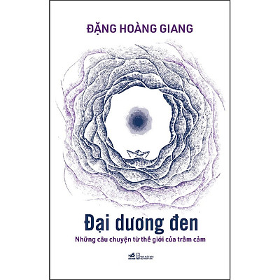 Đại Dương Đen – Những Câu Chuyện Từ Thế Giới Của Trầm Cảm