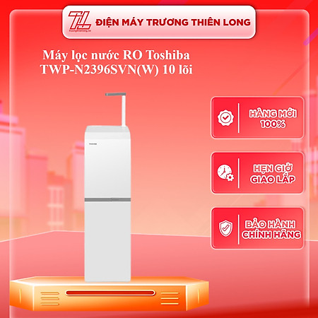 TWP-N2396SVN(W) - Máy lọc nước RO Toshiba TWP-N2396SVN(W) 10 lõi - Hàng Chính Hãng - Chỉ Giao Hồ Chí Minh