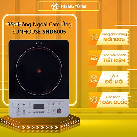 Bếp Hồng Ngoại Cảm Ứng Sunhouse SHD6005 (2000W) - Hàng chính hãng