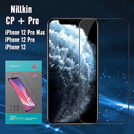 Kính cường lực Nillkin CP+ PRO 2.5D full màn hình 9H cho Iphone 12/12 Pro (6.1) - 12 Pro Max (6.7) - Hàng Chính Hãng
