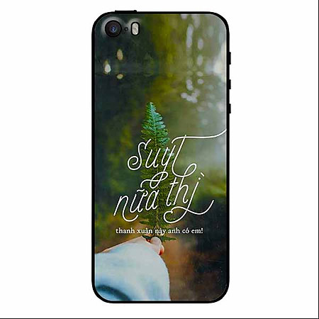Ốp lưng in cho Iphone 5/5s/5se Mẫu Suýt Nữa Thì