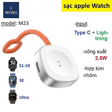Đế sạc không dây cho Apple Watch Wiwu M23 2 cổng input (C + L)
