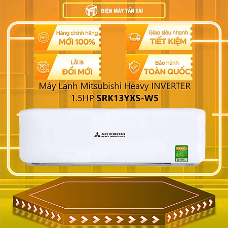 Máy lạnh Mitsubishi Heavy Inverter 1.5 HP SRK13YXS-W5 - Hàng chính hãng - Chỉ giao HCM