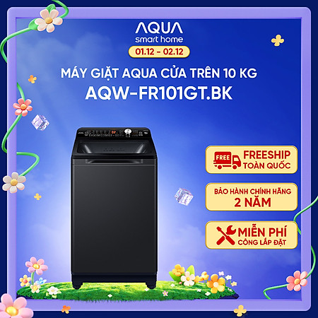 Máy giặt cửa trên Aqua 10kg AQW-FR101GT.BK - Hàng chính hãng - Chỉ giao HCM, Hà Nội, Đà Nẵng, Hải Phòng, Bình Dương, Đồng Nai, Cần Thơ