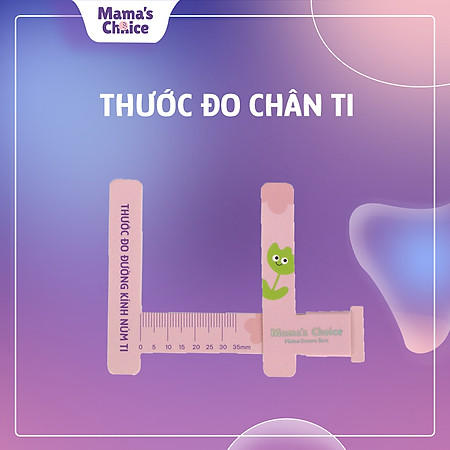 Thước Đo Ti Mama’s Choice, Xác Định Đường Kính Núm Ti Mẹ, Giúp Mẹ Chọn Được Size Phễu Phù Hợp Khi Hút Sữa