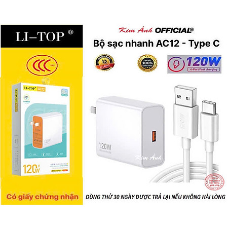 Bộ sạc nhanh LI-TOP AC12 120W chân Type C, đạt chứng nhận 3C tiêu chuẩn quốc gia, Kim Ánh bảo hành hàng chính hãng 12 tháng