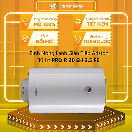 MÁY NÓNG TẮM GIÁN TIẾP ARISTON PRO R 30 SH 2.5 FE - Hàng chính hãng