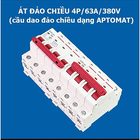Cb, Aptomat đảo chiều 2 nguồn điện 3 pha 380V/63A