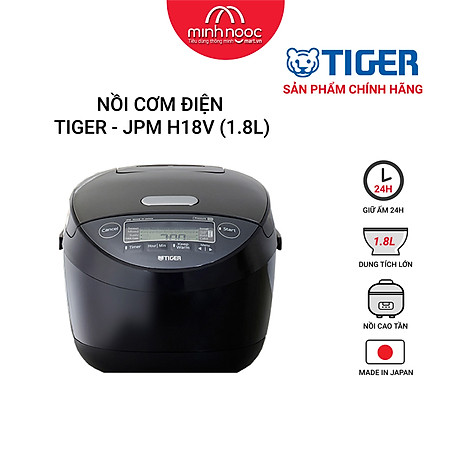 HÀNG CHÍNH HÃNG: Nồi cơm điện cao tần Tiger dung tích 1.8l JPM-H18V MADE IN JAPAN màu đen