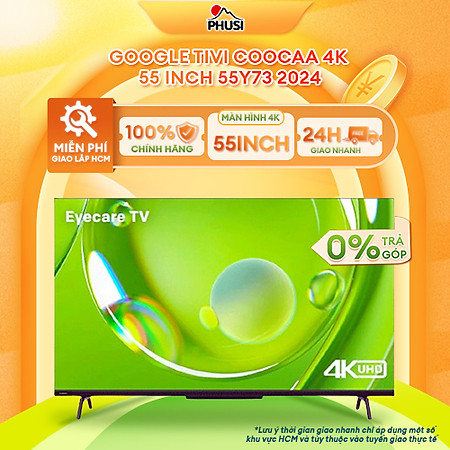 Google Tivi Coocaa 4K 55 inch 55Y73 - Hàng chính hãng - Mới 100%