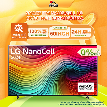 Smart Tivi NanoCell LG 4K 50 inch 50NANO81TSA - hàng chính hãng - chỉ giao tại HCM
