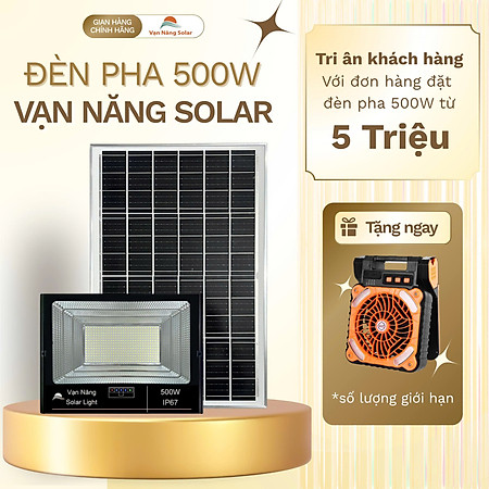 Đèn Pha Năng Lượng Mặt Trời Vạn Năng 500w