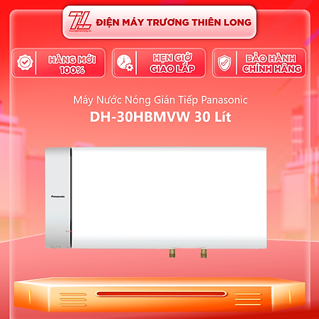Máy nước nóng gián tiếp Panasonic 30L - DH-30HBMVW_Hàng chính hãng