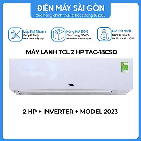 Máy lạnh TCL Inverter 2 HP TAC-18CSD/XA77 - HÀNG CHÍNH HÃNG - CHỈ GIAO HCM