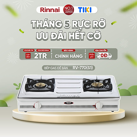 Bếp gas dương Rinnai RV-770(S1) mặt bếp inox và kiềng bếp men - Hàng chính hãng.