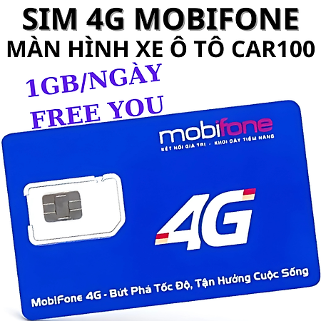 Sim 4G Mobifone Car100 12th Chỉ Áp Dụng Cho Màn Hình Xe Tặng 1GB/Ngày Không Giới Hạn Truy Cập Youtu - Hàng Chính Hãng