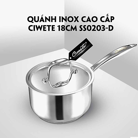 Quánh inox Ciwete SS0203-D Silver Queen Series 16cm Hàng chính hãng