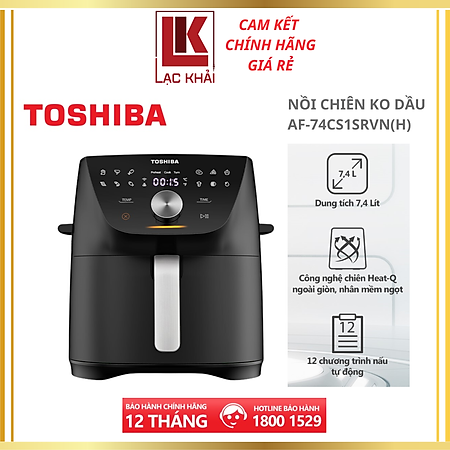 Nồi chiên không dầu 7.4 lít Toshiba AF-74CS1SRVN(H) - Điều khiển cảm ứng, 12 chương trình nấu - Hàng chính hãng