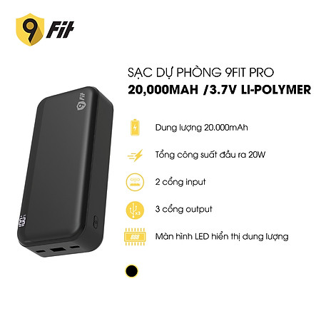 Sạc dự phòng 9FIT Pro 20,000mAh /3.7V Li-Polymer - 9PP20K04B, hỗ trợ sạc nhanh - Hàng chính hãng
