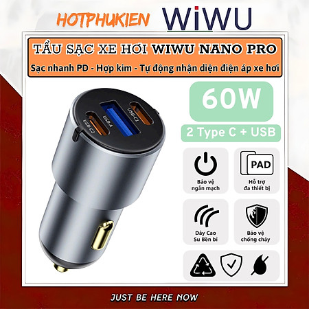 Tẩu củ sạc nhanh 60W cho xe hơi ô tô 2 PD3.0 Type- C + USB-A QC3.0 hiệu WIWU Nano Pro cho iphone 17 16 15 14 13 12 iPad Vivo Oppo samsung cho Macbook - hàng nhập khẩu