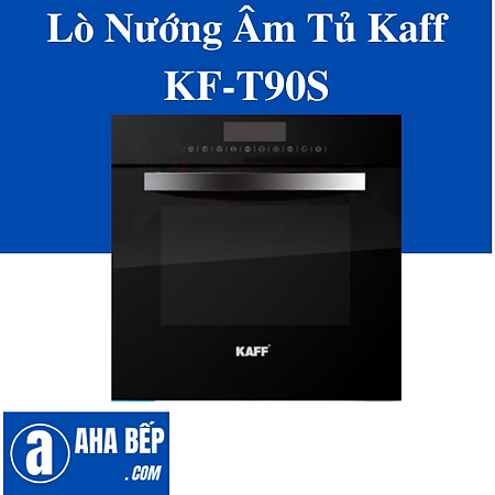 Lò nướng âm tủ KAFF KF-T90S - Hàng Chính Hãng