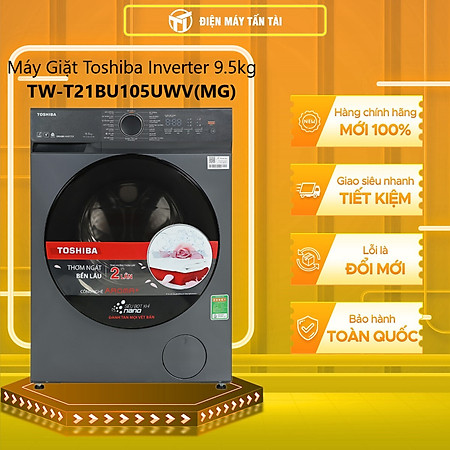 Máy giặt Toshiba Inverter 9.5 kg TW-T21BU105UWV(MG) - Hàng chính hãng - Chỉ giao HCM