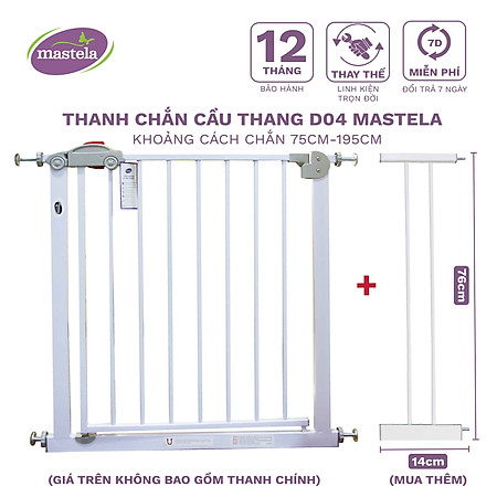 Thanh chắn cửa, chắn cầu thang chính hãng Mastela D04 bảo vệ an toàn cho bé, Không cần khoan tường, có thể thanh mở rộng
