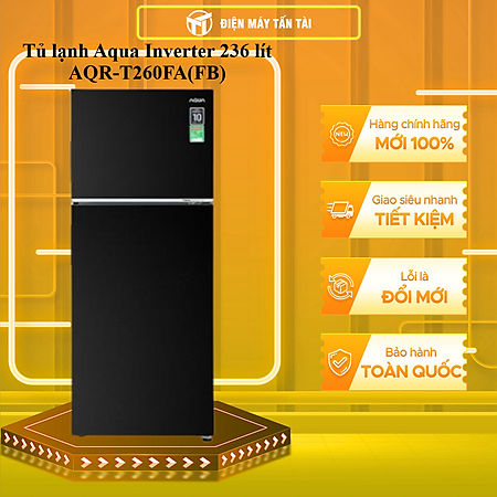 Tủ lạnh Aqua Inverter 236 lít AQR-T260FA(FB) - Bảo hành 2 năm - Hàng chính hãng
