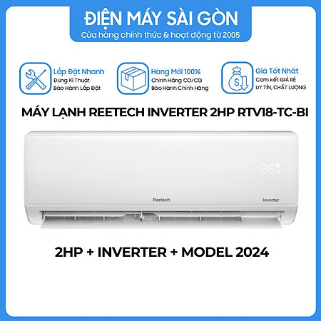 Máy lạnh Reetech 2.0hp (18000BTU) RTV18-TC-BI/RCV18-TC-BI- Hàng chính hãng