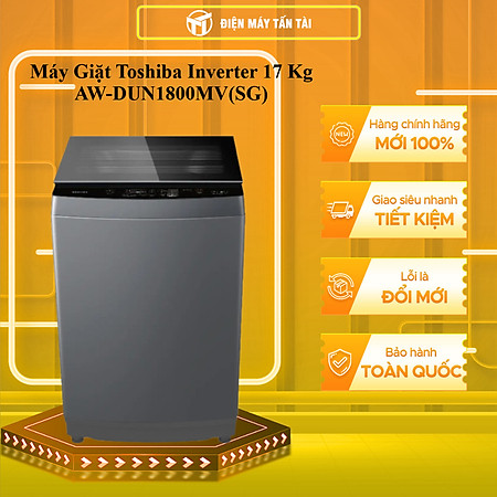 Máy giặt Toshiba Inverter 17 kg AW-DUN1800MV(SG) - Hàng chính hãng