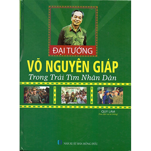 Đại Tướng Võ Nguyên Giáp Trong Trái Tim Nhân Dân