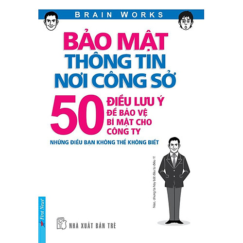 Bảo Mật Thông Tin Nơi Công Sở – 50 Điều Lưu Ý Để Bảo Vệ Bí Mật Cho Công Ty