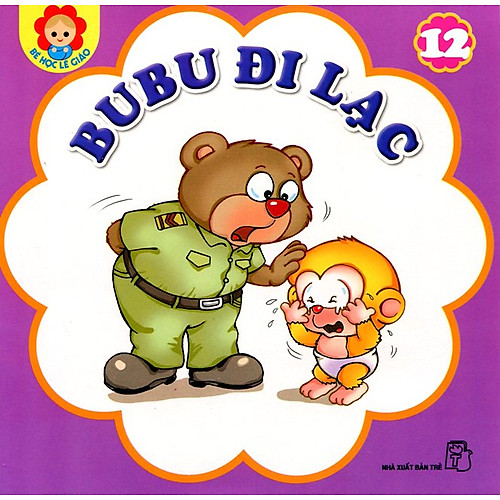 Bé Học Lễ Giáo – Bubu Tập 12: Bubu Đi Lạc (Tái Bản)
