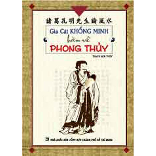 Gia Cát Khổng Minh Bàn Về Phong Thuỷ