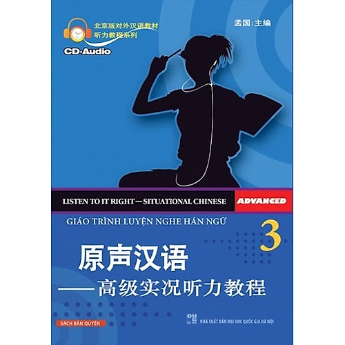 Giáo Trình Luyện Nghe Hán Ngữ – Tập 3 (Nguyên Bản) (Kèm CD)