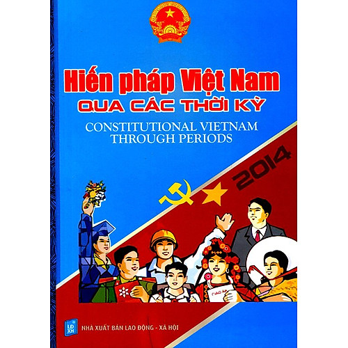 Hiến Pháp Việt Nam Qua Các Thời Kỳ – Song Ngữ Việt – Anh