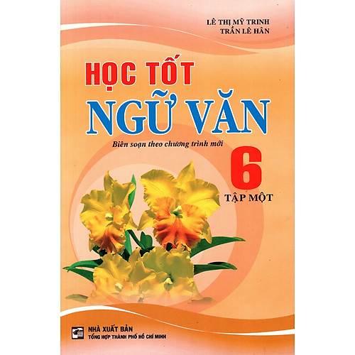 Học Tốt Ngữ Văn Lớp 6 (Tập 1) (2016)