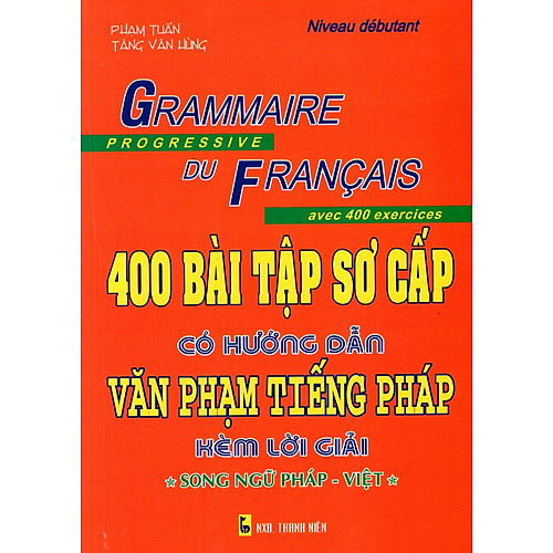 400 Bài Tập Sơ Cấp Văn Phạm Tiếng Pháp